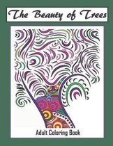The Beauty of Trees - Adult Coloring Book: Therapy for a Busy Mind - Track Your Moods using Color