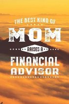 The Best Kind Of Mom Raises A Financial Advisor