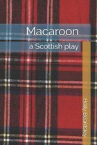 Macaroon: a Scottish play