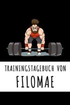 Trainingstagebuch von Filomae: Personalisierter Tagesplaner f�r dein Fitness- und Krafttraining im Fitnessstudio oder Zuhause