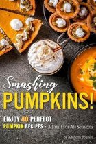 Smashing Pumpkins!