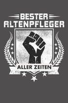 Bester Altenpfleger aller Zeiten: Wochenplaner f�r ein ganzes Jahr - ohne festes Datum