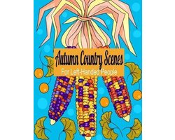 Autumn Country Scenes For Left-Handed People