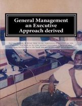 General Management an Executive Approach derived