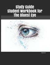 Study Guide Student Workbook for The Bluest Eye