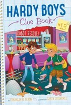 Hardy Boys Clue Book- Robot Rescue!