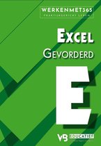 Excel Gevorderd - Werken met Excel Gevorderd 365 / 2021 - Excel deel 2: Gevorderd