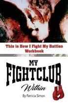 This is How I Fight My Battles Workbook