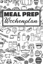 Meal Prep Wochenplan: Essensplaner - Einkausfplan A5, Einkaufsliste, Men�planer - 52 Wochenplan