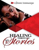 Healing through my Stories: Growing While Showing my Scars