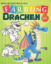Mein grosses Buch von - Farbung - Drachen - 2 in 1