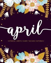 April: Notebook - Libreta - Cahier - Taccuino - Notizbuch: 110 pages paginas seiten pagine: Modern Florals First Name Noteboo