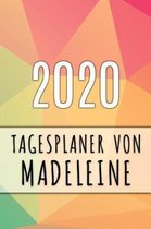 2020 Tagesplaner von Madeleine: Personalisierter Kalender für 2020 mit deinem Vornamen