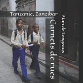 Carnets de rues: Tanzanie, Zanzibar