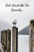 God Grant Me The Serenity: Small Lined Notebook (6'' x 9'') - Daily Sobriety Journal For Addiction Recovery Alcoholics Anonymous, Narcotics Rehab,