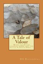 A Tale of Valour: When the Dutch colonial power lost the battle in South India ...