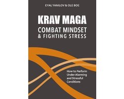 Krav Maga - Combat Mindset & Fighting Stress