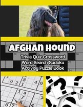 Afghan Hound Trivia Quiz Crossword Word Search Sudoku Activity Puzzle Book
