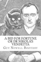 A bid for fortune or Dr Nikola's vendetta (Doctor Nikola #1)