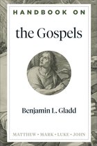 Handbooks on the New Testament - Handbook on the Gospels (Handbooks on the New Testament)