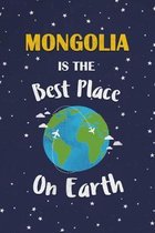 Mongolia Is The Best Place On Earth