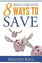 8 Really Creative Ways to Save