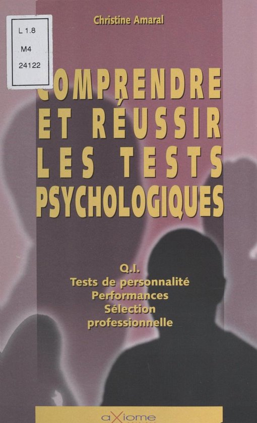 Comprendre et réussir les tests psychologiques - cover