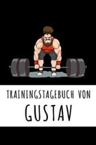 Trainingstagebuch von Gustav: Personalisierter Tagesplaner f�r dein Fitness- und Krafttraining im Fitnessstudio oder Zuhause