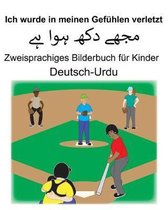 Deutsch-Urdu Ich wurde in meinen Gef�hlen verletzt Zweisprachiges Bilderbuch f�r Kinder