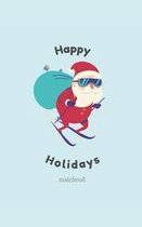 Happy Holidays Notebook: A Christmas Notebook Organizer Composition Book To Write In- 120 Lined Pages