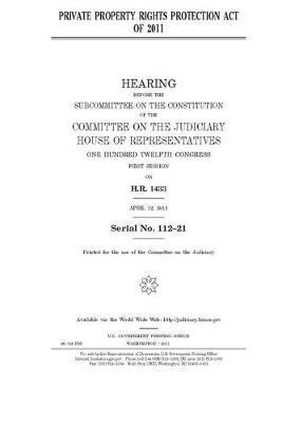 Private Property Rights Protection Act of 2011, United States House Of