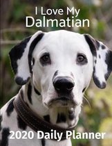 I Love My Dalmatian: 2020 Daily Planner