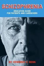 Schizophrenia: Education Guide for Patients and Caregivers