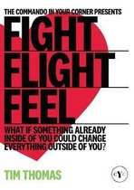 Fight, Flight, Feel