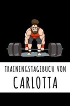 Trainingstagebuch von Carlotta: Personalisierter Tagesplaner f�r dein Fitness- und Krafttraining im Fitnessstudio oder Zuhause
