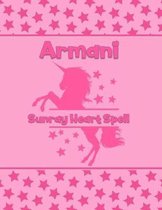 Armani Sunray Heart Spell: Personalized Draw & Write Book with Her Unicorn Name - Word/Vocabulary List Included for Story Writing