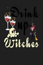Drink Up Witches: Blank Lined Journal For Halloween Witches, Black Cover