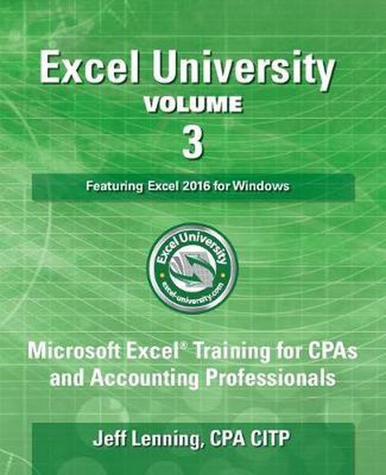 Excel University Volume 3 - Featuring Excel 2016 for Windows - cover
