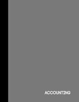 Accounting: Charcoal Grey Gray One Subject Notebook College Ruled 8.5'' x 11''