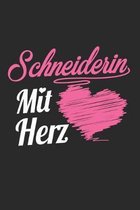 Schneiderin Mit Herz: A5 Blanko - Notebook - Notizbuch - Taschenbuch - Journal - Tagebuch - Ein lustiges Geschenk f�r Freunde oder die Famil