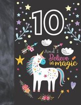 10 And I Believe In Magic