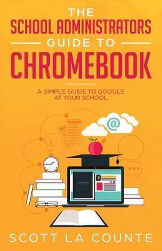 The School Administrators Guide to Chromebook