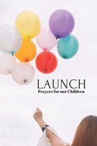 Launch: Prayers for our Children