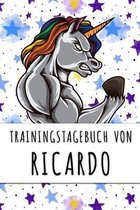 Trainingstagebuch von Ricardo: Personalisierter Tagesplaner f�r dein Fitness- und Krafttraining im Fitnessstudio oder Zuhause