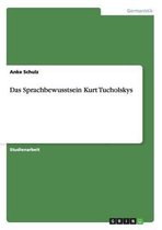 Das Sprachbewusstsein Kurt Tucholskys