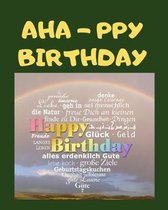 Happy Birthday Notebook: AHA-PPY Birthday Notebook
