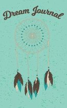 Dream Journal: Daily Dream Diary - Log Book For Dream Interpretation - Dreamers' Notebook Diary - Record Of Dreams - Dream Log