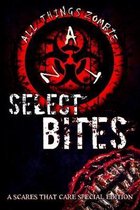 Select Bites: A Scares That Care special edition