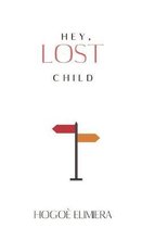 Hey, lost child