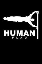 Human Flag: 6x9 120 pages blank - Your personal fitness tracking journal